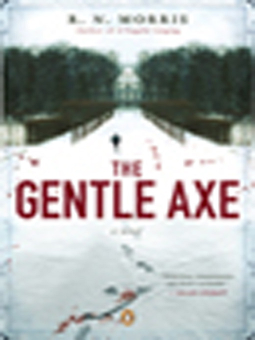 Title details for The Gentle Axe by R. N. Morris - Available